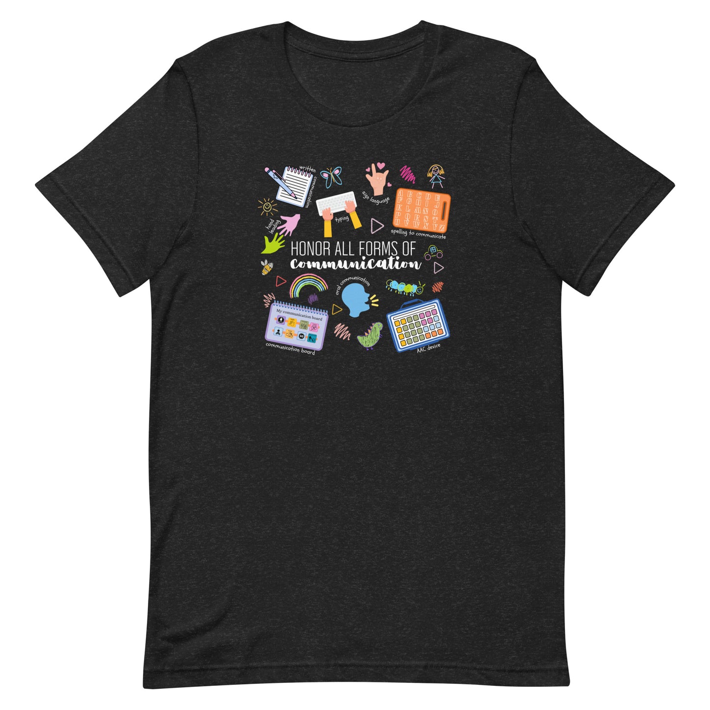 Honor All Forms of Communication T-Shirt - Neurodiversity Affirming T-Shirt