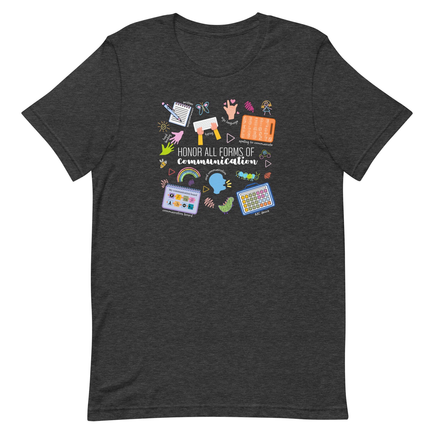 Honor All Forms of Communication T-Shirt - Neurodiversity Affirming T-Shirt