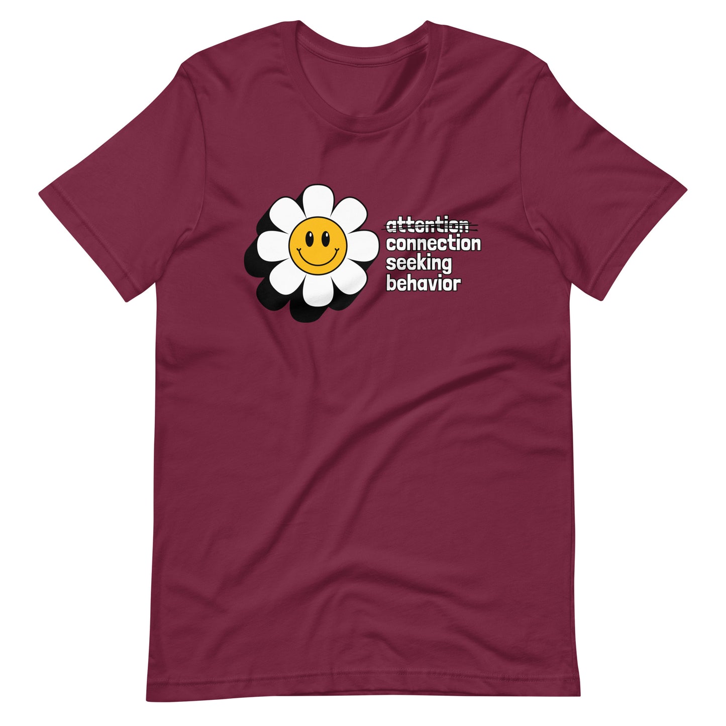 Connection Seeking Behavior T-Shirt - Neurodiversity Advocacy