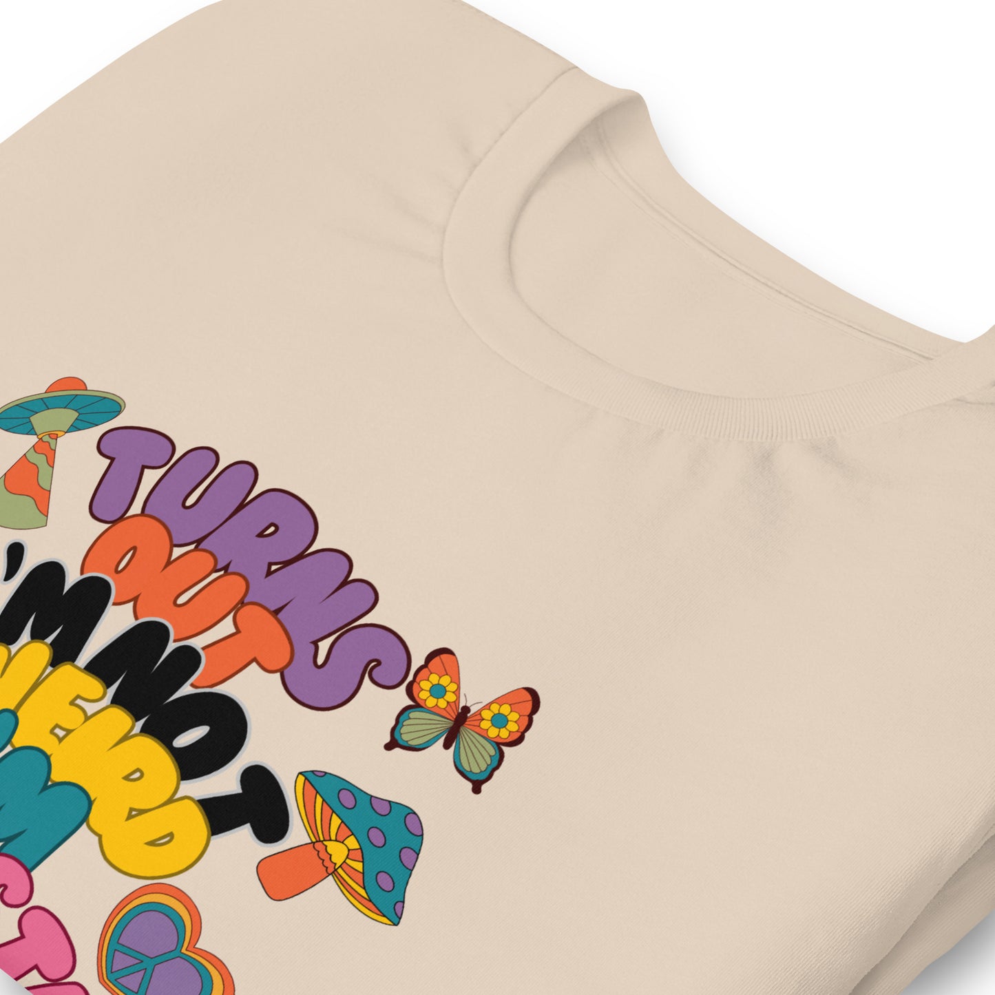 Funny Late Autism Diagnosis T-Shirt - Turns Out I'm Not Weird, I'm Autistic